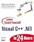 Sams Teach Yourself Visual C++.NET in 24 Hours (Sams Teach Yourself)