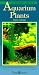 A Fishkeeper's Guide to Aquarium Plants: A Superbly Illustrated Guide to Growing Healthy Aquarium Plants, Featuring over 60 Species by Barry James
