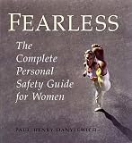 Fearless: The Complete Personal Safety Guide for Women