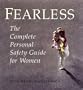 Fearless: The Complete Personal Safety Guide for Women