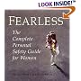 Fearless: The Complete Personal Safety Guide for Women