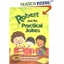 Robert and the Practical Jokes (Robert Books)