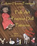 Folk Art Primitive Doll Patterns: 20 Primitive Black Doll and Art Doll Patterns