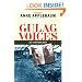 Gulag Voices: An Anthology (Annals of Communism Series)