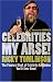 Celebrities My Arse!