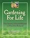 Gardening for Life: Four Seasons of Joy and Renewal in Your Own Backyard