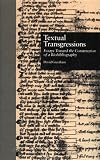 Textual Transgressions: Essays Toward the Construction of a Biobibliography (Garland Reference Library of the Humanities)