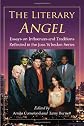 Literary Angel: Essays on Influences and Traditions Reflected in the Joss Whedon Series