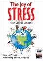 The Joy of Stress with Loretta LaRoche