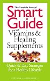 Smart Guide to Vitamins and Healing Supplements (Smart Guides (Audio))