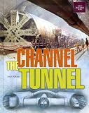 The Channel Tunnel (Great Building Feats)