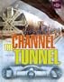 The Channel Tunnel (Great Building Feats)