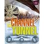 The Channel Tunnel (Great Building Feats)