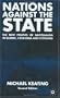 Nations Against the State, Second Editioni: The New Politics of Nationalism in Quebec, Catalonia and Scotland