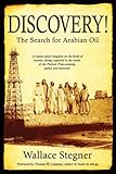 Discovery!: The Search for Arabian Oil