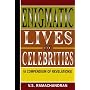 Enigmatic Lives of Celebrities: A Compendium of Revelations