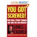 You Got Screwed! Why Wall Street Tanked and How You Can Prosper