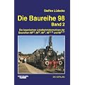 Die Baureihe 98, 2 Bde., Bd.2, Baureihen 98.8-9, 98.10, 98.11, 98.15-18 und 98.71-77: Die bayerischen Lokalbahnloks der Baureihen 98.8-9, 98.10, 98.11, 98.15-18 und 98.71-77