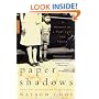 Paper Shadows: A Memoir of a Past Lost and Found