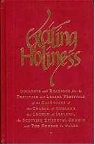 Exciting Holiness: Collects and Readings for the Festivals and Lesser Festivals of the Calendars of the Church of England, the Church of Ireland, the Scottish Episcopal Church and the Church in Wales