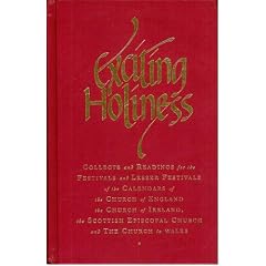 Exciting Holiness: Collects and Readings for the Festivals and Lesser Festivals of the Calendars of the Church of England, the Church of Ireland, the Scottish Episcopal Church and the Church in Wales