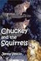 Chuckey and the Squirrels