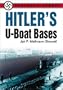 Hitler's U-Boat Bases