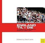 England 'til I die
