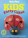 Kids Party Cakes: Muffins, Pastries, Cakes, Biscuits ("Australian Women's Weekly")