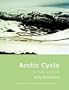 Arctic Cycle: Two Wheels, Ice and Fire