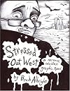 Stressed Out West: A Nervous, Wordless Graphic Novel