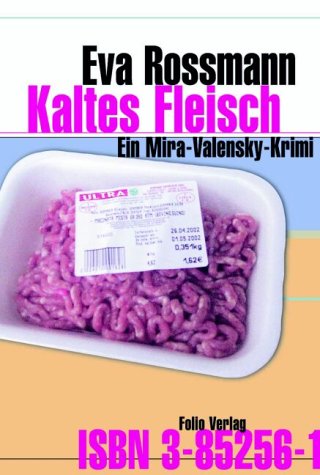 Folio, Wien Kaltes Fleisch. Ein Mira-Valensky-Krimi