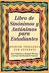 Libro De Sinonimos Y Antonimos Para Estudiantes: Spanish Thesaurus for Students