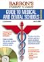 Barron's Guide to Medical and Dental Schools with CDROM (Barron's Guide to Medical & Dental Schools)