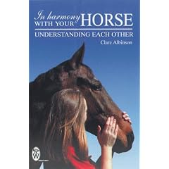 In Harmony with Your Horse: Understanding Each Other (Right Way S.)