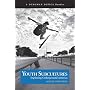 Youth Subcultures: Exploring Underground America (A Longman Topics Reader)