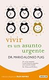 Vivir es un asunto urgente (Alex Rovira (aguilar))