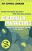 Guerrilla Marketing: Secrets for Making Big Profits from Your Small Business