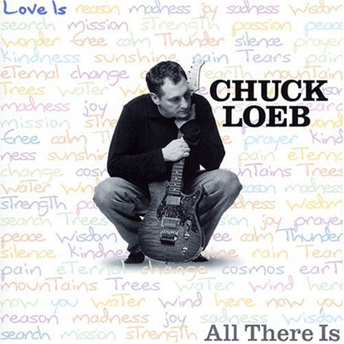 Chuck Loeb - All There Is - Zortam Music