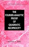 The Fourier-Analytic Proof of Quadratic Reciprocity