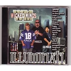 Illuminati by Wicked Minds, Wreck, Mr. Chino Grande, Cuete, and Baby Wicked