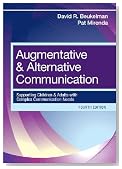 Augmentative and Alternative Communication: Supporting Children and Adults with Complex Communication Needs