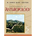 Click here to buy Encyclopedia of Anthropology (5 Volume Set) by  H. James Birx.