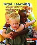 Total Learning: Developmental Curriculum for the Young Child (6th Edition)