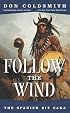 Follow The Wind: #2-Spanish Bit Series (Spanish Bit)