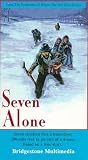 Seven Alone [VHS]
