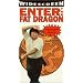 Enter the Fat Dragon [VHS]