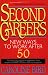 Second Careers: New Ways to Work after 50