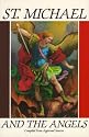 St. Michael and the Angels: A Month With St. Michael and the Holy Angels