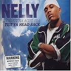 Tilt Ya Head Back by  Nelly 